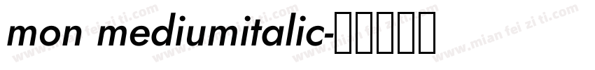 mon mediumitalic字体转换
